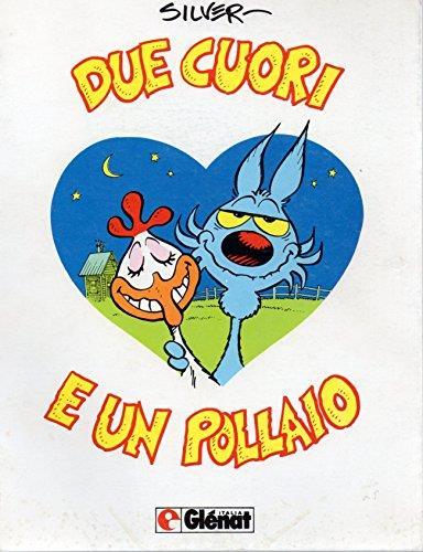 Due Cuori e un Pollaio I° edizione - Silver - copertina