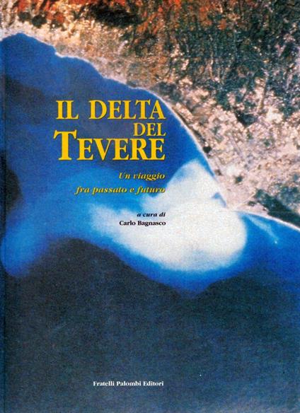 Delta del Tevere. Un viaggio fra passato e futuro - copertina