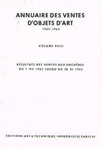 Annuaire Des Ventes D'Objets D'Art Vol. Xviii. Resultats Des Ventes Aux Encheres Du I. Vii 1962 Jusqùau 30. Vi 1963