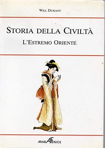 Storia della Civiltà- L'estremo Oriente - Will Durant - Vol. Primo Tomo III° - Will Durant - copertina