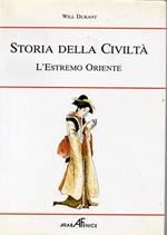 Storia della Civiltà- L'estremo Oriente - Will Durant - Vol. Primo Tomo III°