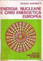 Energia Nucleare E Crisi Energetica Europea