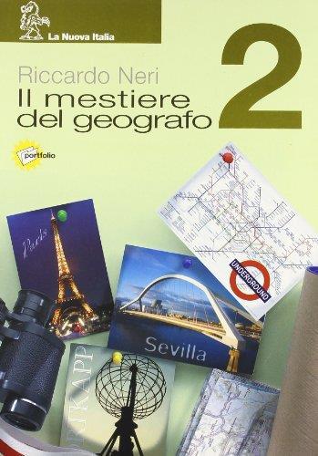 Il mestiere del geografo. Per la Scuola media: 2 - Riccardo Neri - copertina