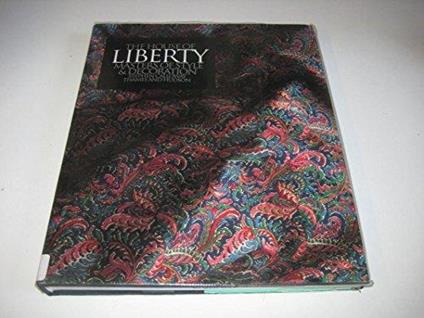 The House of Liberty: Masters of Style and Decoration - Stephen Calloway - copertina