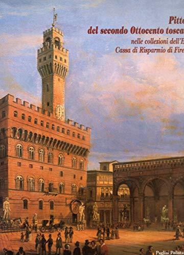 Pittori del secondo ottocento toscano nelle collezioni dell'ente Cassa di Risparmio di Firenze - copertina