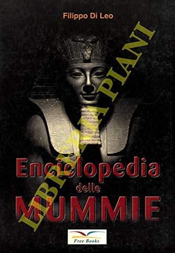 Enciclopedia delle mummie - Mauro Di Leo - copertina