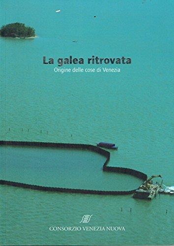 galea ritrovata origine delle cose di venezia - Cesare Arici - copertina