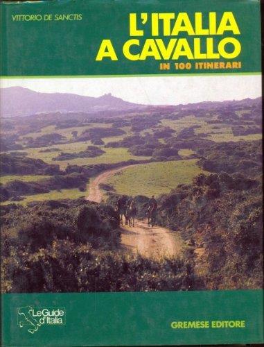 L' Italia a cavallo in 100 itinerari - De Sanctis - copertina