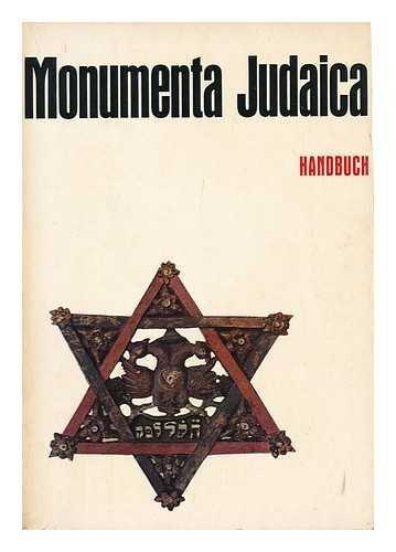 Monumenta Judaica: 2000 Jahre Geschichte Und Kultur Der Juden Am Rhein Handbuch. Im Auftrage Der Stadt Koln - copertina