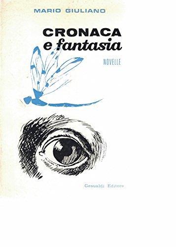 Cronaca e fantasia.Novelle - Mario Giuliano - copertina