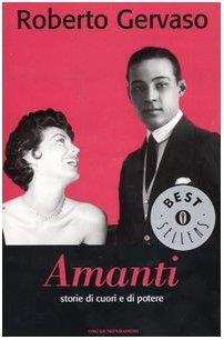 Amanti. Storie di cuori e di potere - Roberto Gervaso - copertina