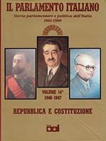 Il parlamento italiano, Storia parlamentare e politica dell' Italia 1861-1988 vol.XIV 1946-1947: Repubblica e Costituzione