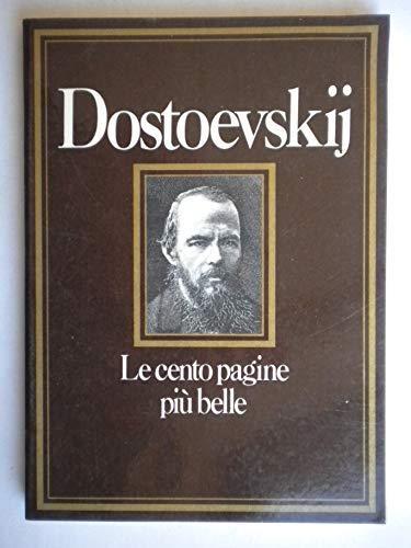 Le Cento Pagine Piu’ Belle Di Dostoevskij - Valentina Fortichiari - copertina