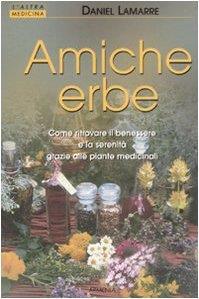 Amiche erbe - Daniel Lamarre - copertina