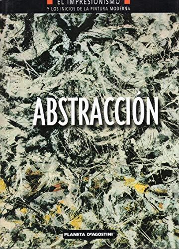 El impresionismo y los inicios de la pintura moderna. Abstraccion - copertina