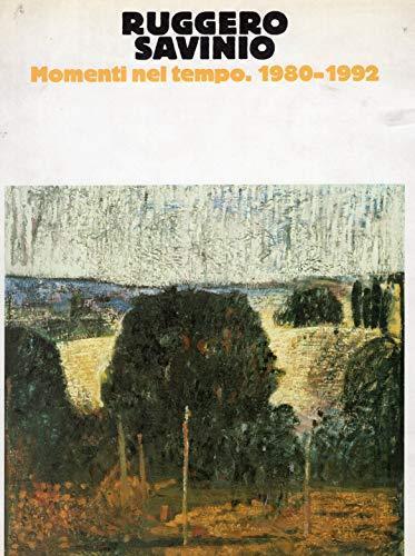 Ruggero Savinio momenti nel tempo. 1980-1992 - Nicoletta Pallini - copertina