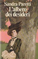 L- L'Albero Dei Desideri - Sandra Paretti - Sonzogno --- 1982 - Cs - Zcs267