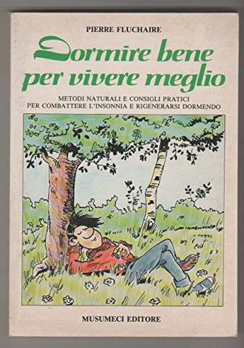 Dormire bene per vivere meglio - Pierre Fluchaire - copertina