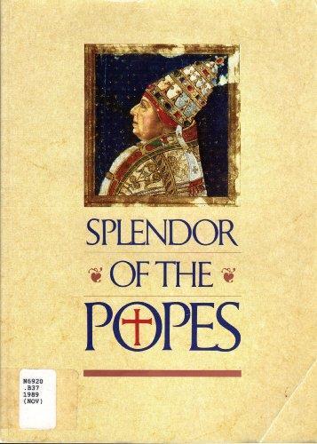 Splendor of the Popes: Treasures from Sistine Chapel and the Vatican Museums and Library - copertina