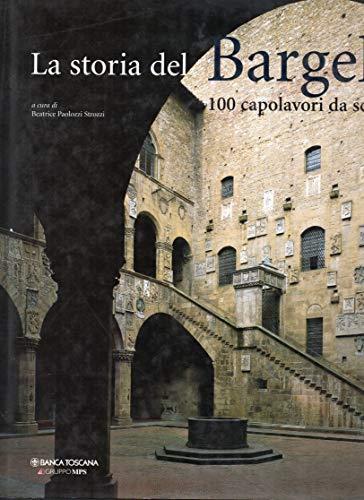 La storia del Bargello - 100 Capolavori da scoprire - Beatrice Paolozzi Strozzi - copertina