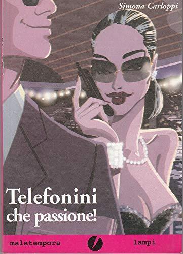 Telefonini, che passione! - Simona Carloppi - copertina