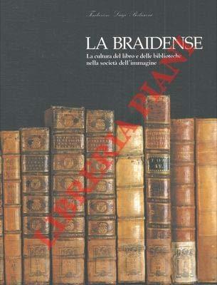 La Braidense. La cultura del libro e delle biblioteche nella società dell'immagine - copertina