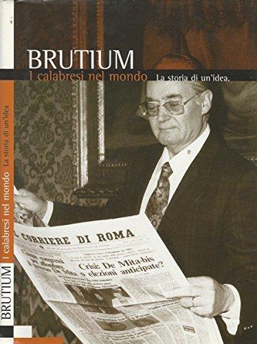 Brutium. I calabresi nel mondo. la storia di un'idea - copertina