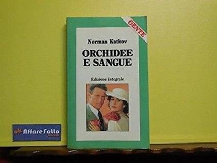 Art 6.565 Libro Orchidee E Sangue Di Norman Katkov 1987 - Norman Katkov - copertina