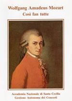 Wolfang Amadeus Mozart : Così fan tutte