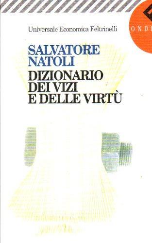 L- Dizionario Dei Vizi E Delle Virtù - Natoli - Feltrinelli --- 1996- B- Zcs272 - Salvatore Natoli - copertina