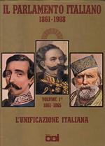 Il Parlamento italiano 1861-1988.Volume I 1861-1865.L'unificazione italiana da Cavour a La Marmora