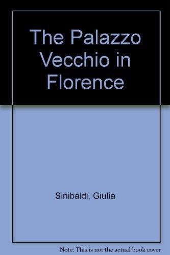 The Palazzo Vecchio in Florence - Giulia Sinibaldi - copertina