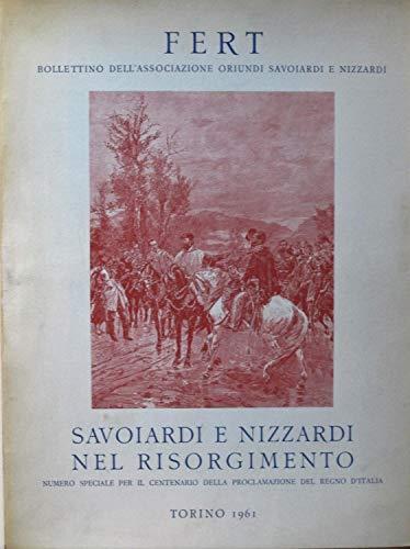 Savoiardi E Nizzardi Nel Risorgimento. Numero Speciale Per Il Centenario Della Proclamazione Del Regno D'Italia - copertina