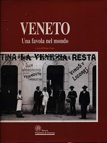 Veneto Una Favola Nel Mondo - Bruno Vespa - copertina