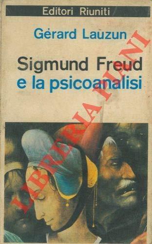 Sigmund Freud e la psicoanalisi - Gérard Lauzun - copertina