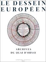 Le Dessein Europeen. Archives Du Quai D'Orsay