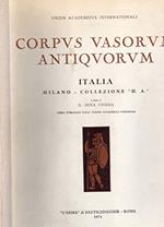 Corpus vasorum antiquorum. Vol. 49: Milano, collezione H. A. (1)