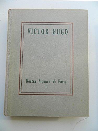 I Grandi Scrittori Stranieri n. 191- Victor Hugo - Nostra Signora di Parigi Vol II - Victor Hugo - copertina