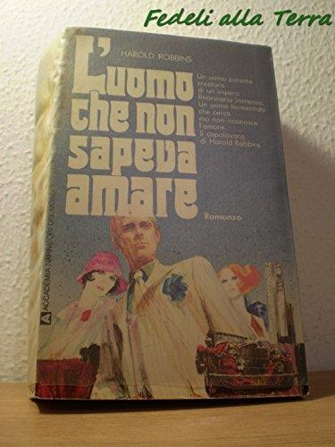 L' uomo che non sapeva amare - Harold Robbins - copertina