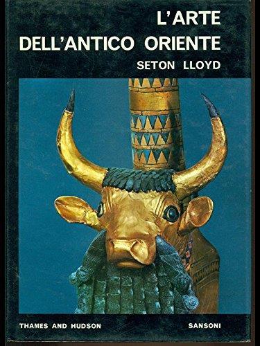 L' arte dell'antico Oriente - Seton Lloyd - copertina