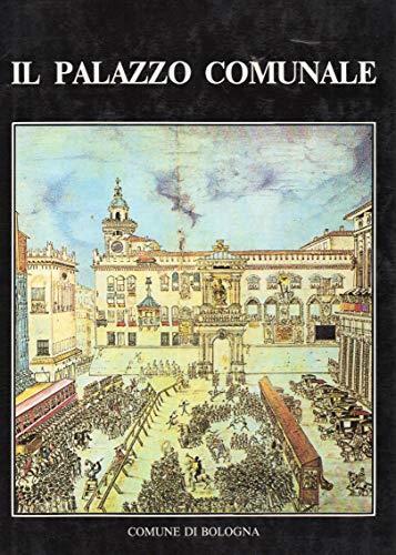 Il palazzo Comunale - Giancarlo Roversi - copertina