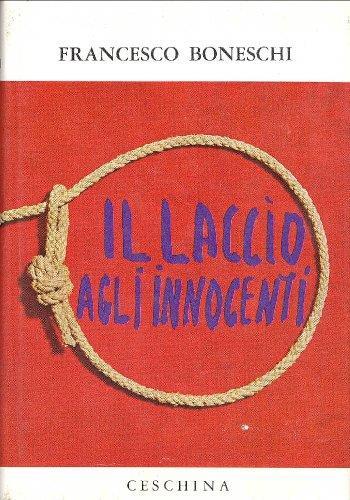 Il laccio agli innocenti - Francesco Boneschi - copertina