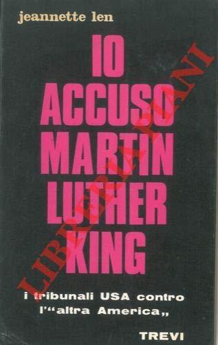 Io accuso Martin Luther King - Jeannette Len - copertina