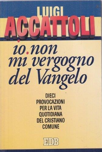 Io non mi vergogno del Vangelo - Luigi Accattoli - copertina