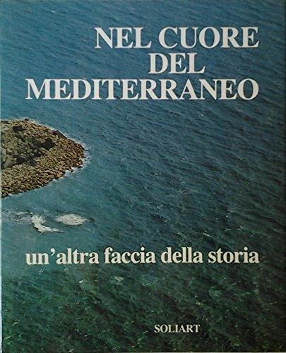 Nel cuore del Mediterraneo un'altra faccia della storia - Sabatino Moscati - copertina