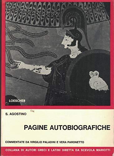 Pagine Autobiografiche. commentate da Virgilio Paladini e Vera Paronetto - copertina