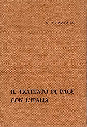Il Trattato di pace con l'Italia - Parigi , 10.2.1947 edizione 1971 - copertina