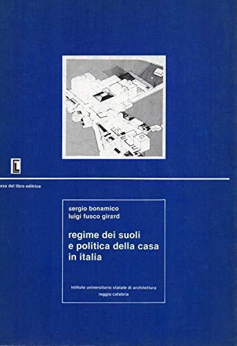 Regime dei suoli e politica della casa in Italia - Sergio Bonamico - copertina