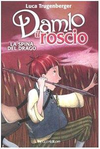 La spina del drago. Damlo il roscio - Luca Trugenberger - copertina