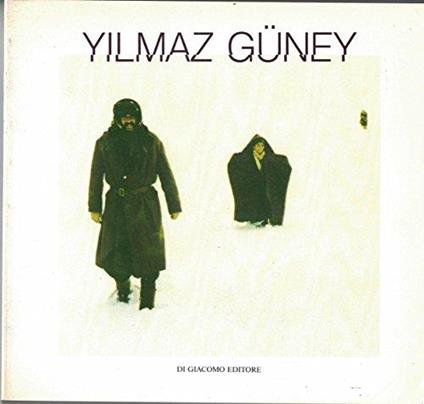 Yilmaz Guney - Emanuela Martini - copertina